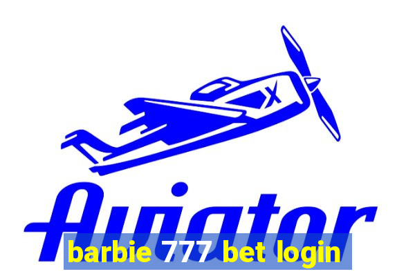 barbie 777 bet login